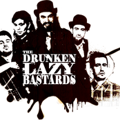 the drunken lazy bastards