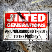 Jilted Generations: An Underground Tribute to The Prodigy