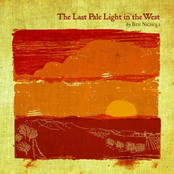 Ben Nichols: The Last Pale Light In The West - EP