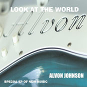 Alvon Johnson: Look At the World