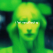 i feel myself fading