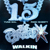 Yung Mal: Walkin (feat. Pooh Shiesty)