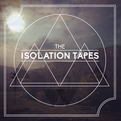 The Isolation Tapes