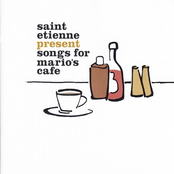 Saint Etienne Present Songs for Mario's Cafe