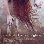 Zemlinsky: Die Seejungfrau (After H. Andersen) [Live]
