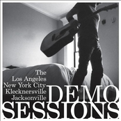 The Los Angeles, New York City, Klecknersville, Jacksonville Demo Sessions