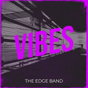 The Edge Band: Vibes