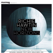 Mixmag Presents Richie Hawtin: New Horizons