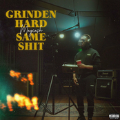 Grinden Hard/Same Shit