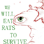 we will eat rats to survive