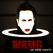 Sister Kill Cycle: We Were Ghosts