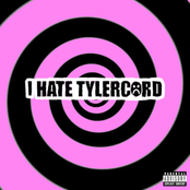 I HATE TYLERCORD