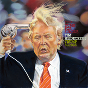 Too Dumb For Suicide: Tim Heidecker's Trump Songs