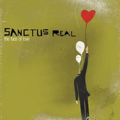 Sanctus Real: The Face Of Love