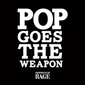 Prophets of Rage: Pop Goes The Weapon