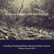 Shakuya Reform Vol.6 : "Still Not Enough"