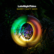 Late Night Tales: Barry Can't Swim