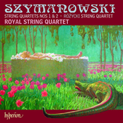 Szymanowski & Różycki: String Quartets