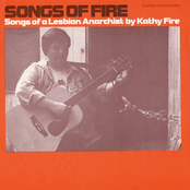 Songs Of Fire - Songs Of A Lesbian Anarchist