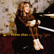 Everything I Love by Eliane Elias