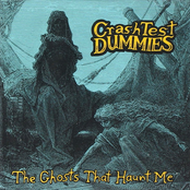 Crash Test Dummies: The Ghosts That Haunt Me