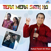 Ustad Rahat Fateh Ali Khan: Tera Mera Saath Ho