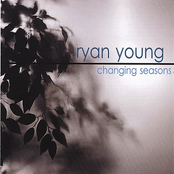 Ryan Young: Changing Seasons