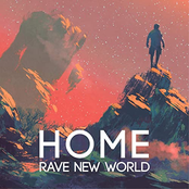 Rave New World: Home