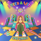 Zoe Sparks: I Need a Win