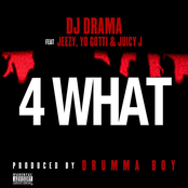 4 What by Dj Drama