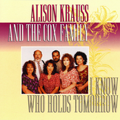 I'd Rather Have Jesus by Alison Krauss & The Cox Family