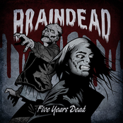 We Belong Dead by Braindead