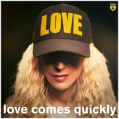 Love Comes Quickly - Single