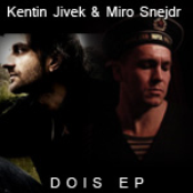 Kentin Jivek & Miro Snejdr