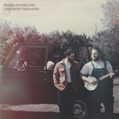 Late Night Thoughts: Travel On (Deluxe)
