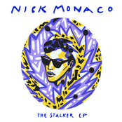 Nick Monaco: The Stalker EP