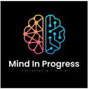 Mind In Progress