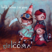 Girl in a Coma: Both Before I'm Gone