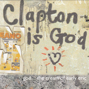 Clapton Is God: The Cream of Early Eric