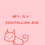 Hey, Ily: DigitalLung.EXE