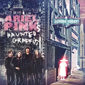 Ariel Pink: Before Today