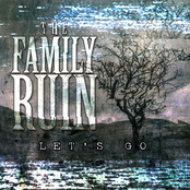 The Family Ruin: Let's Go