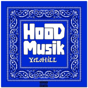 YeloHill: Hood Musik