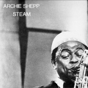 Steam by Archie Shepp