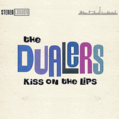 The Dualers: Kiss On The Lips