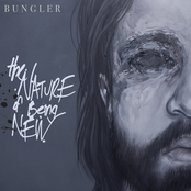 Bungler: The Nature of Being New