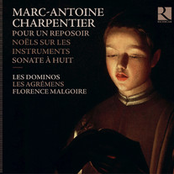 Charpentier: Pour un reposoir, Noëls sur les instruments & Sonate à huit