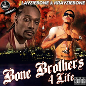 Layzie Bone: Bone Brothers 4 Life by LayzieBone & KrayzieBone