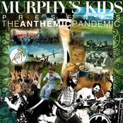 Murphy's Kids: The Anthemic Pandemic