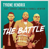 Tyrone Hendrix: The Battle (feat. Jarrod Lawson & Farnell Newton)